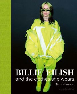 Billie Eilish and the clothes she wears by Terry Newman