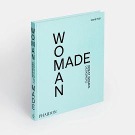 Woman Made: Great Woman Designers by Jane Hall