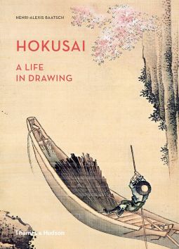 Hokusai: A Life in Drawing by Henri-Alexis Baatsch