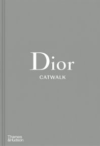 Dior Catwalk: The Complete Collections