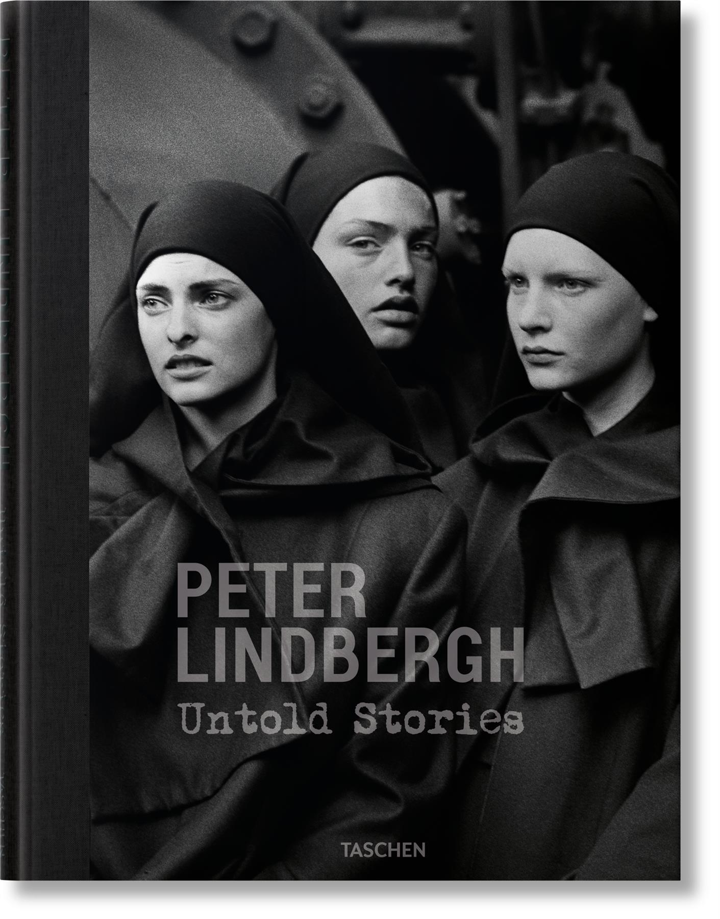 Peter Lindbergh. Untold Stories by Felix Kräme, Peter Lindbergh & Wim Wenders