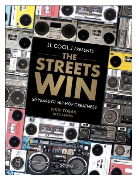 LL Cool J Presents The Streets Win: 50 Years of Hip-Hop Greatness